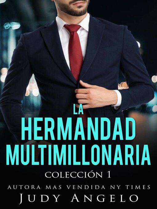 Title details for La Hermandad Multimillonaria Col 1 by JUDY ANGELO - Available